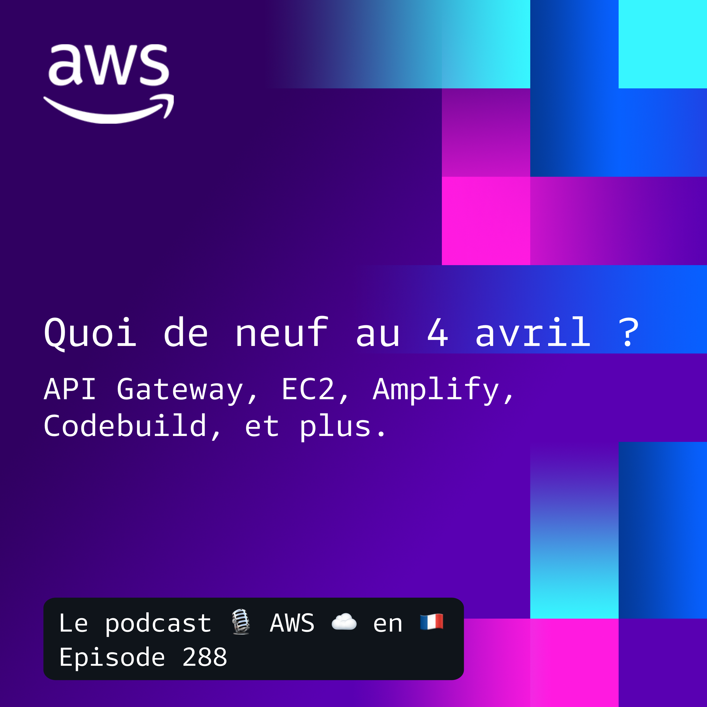 Les nouveautés AWS au 4 avril episode artwork