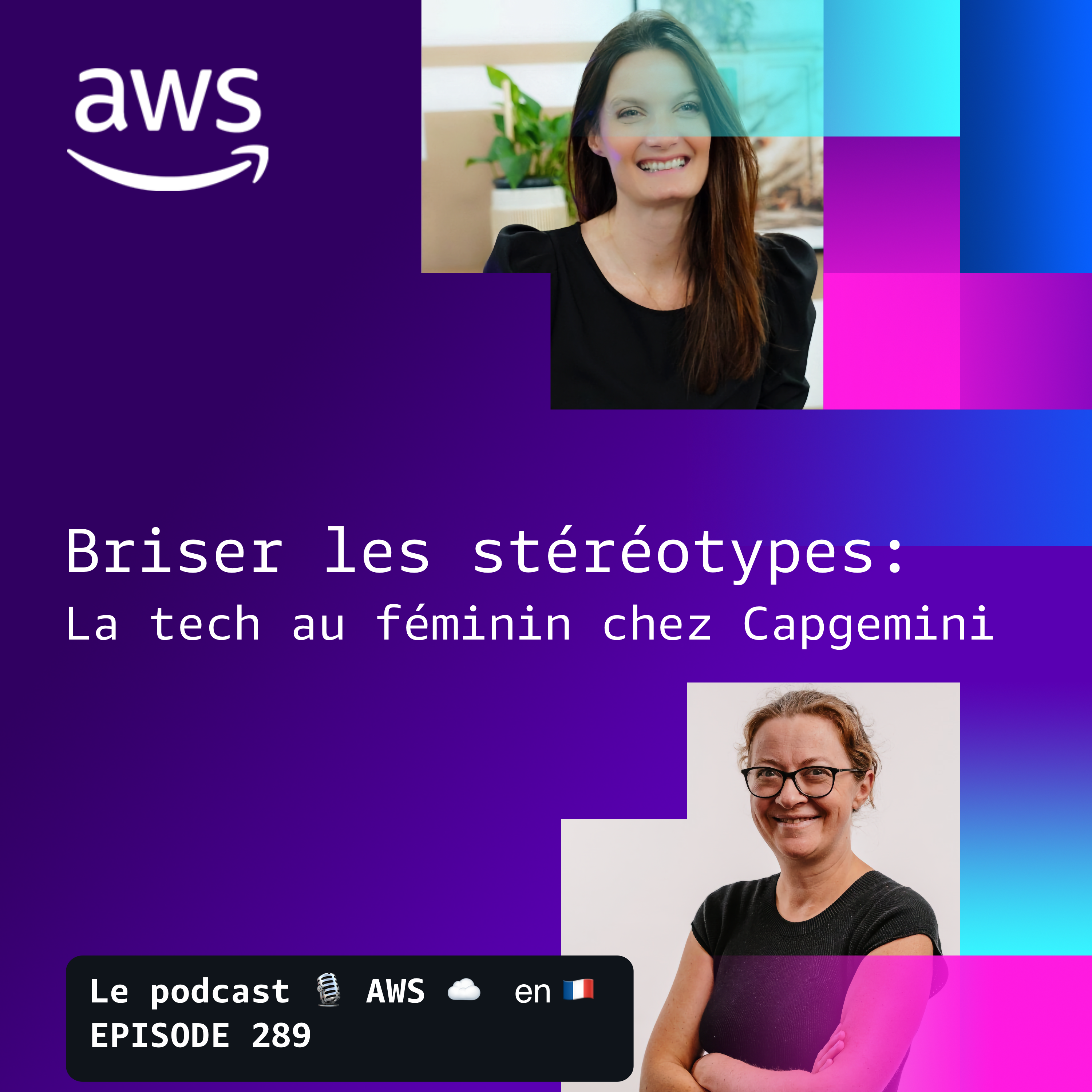 Briser les stéréotypes : la tech au féminin avec Capgemini episode artwork