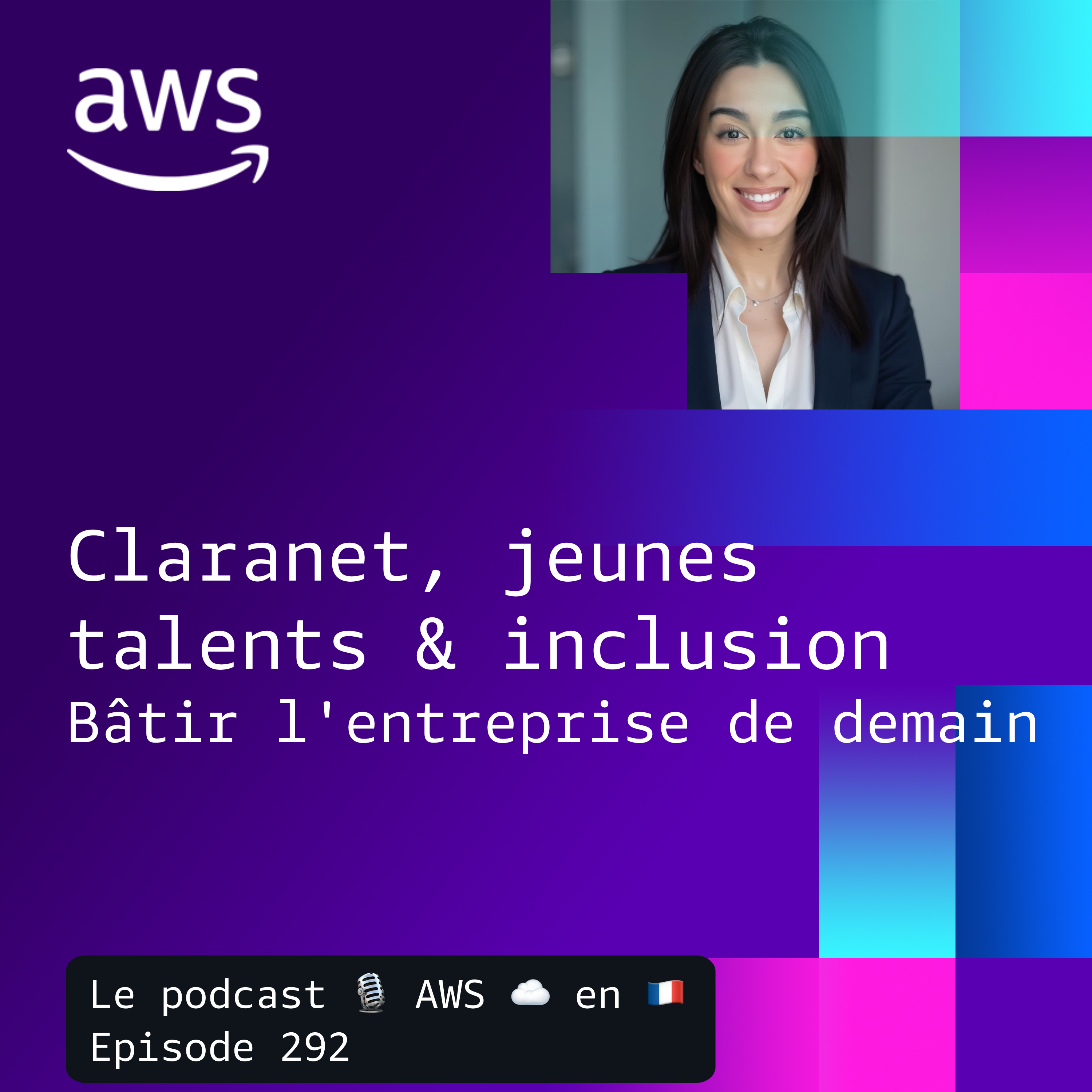 Claranet, jeunes talents et inclusion : bâtir l’entreprise de demain episode artwork