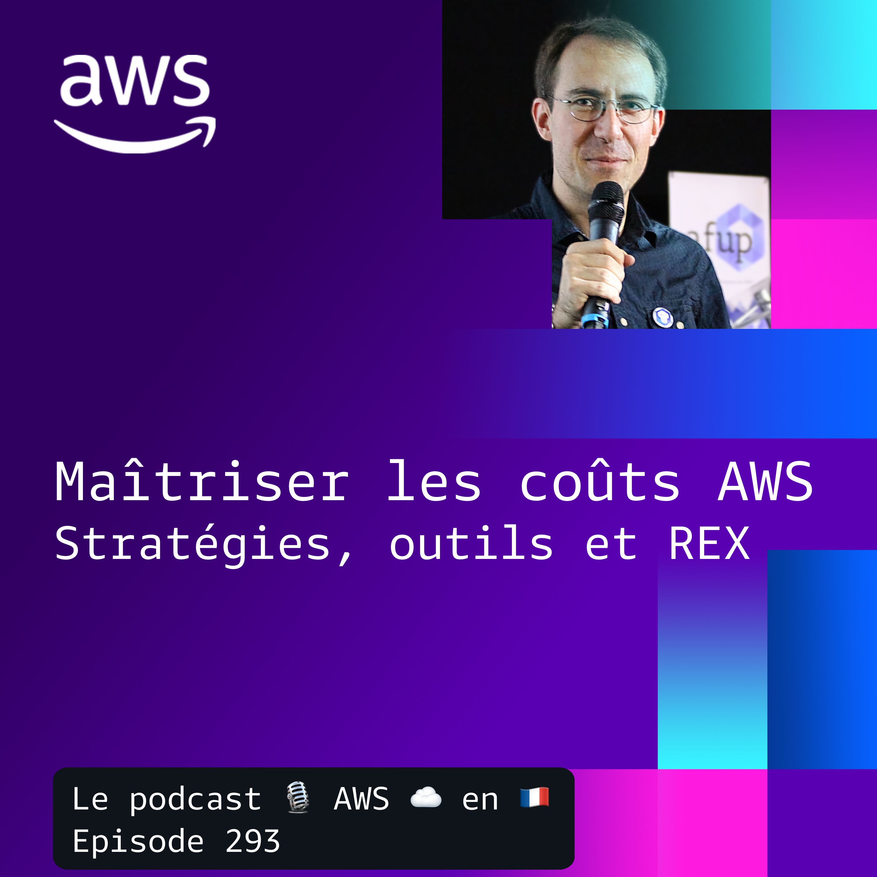 Maîtriser les coûts AWS : stratégies, outils et retours d’expérience episode artwork