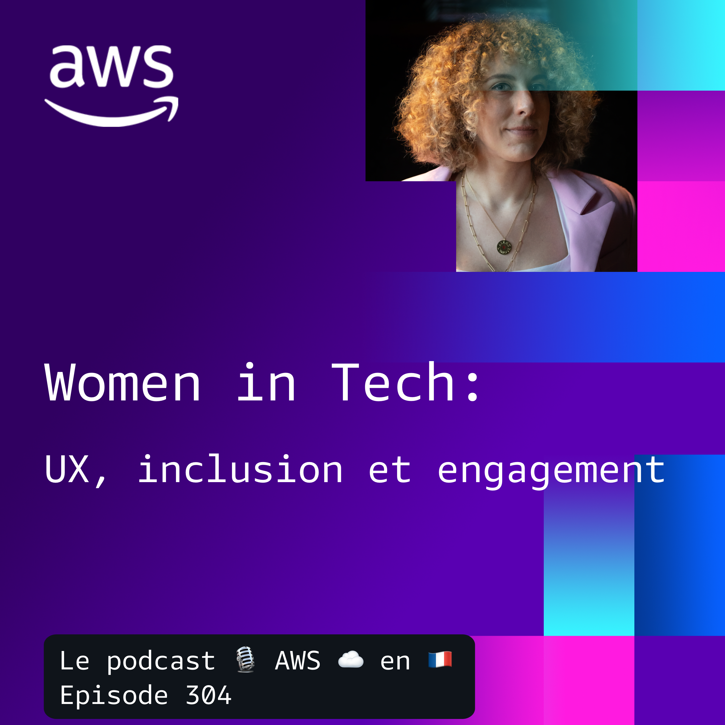 Women in tech: UX, inclusion et engagement episode artwork