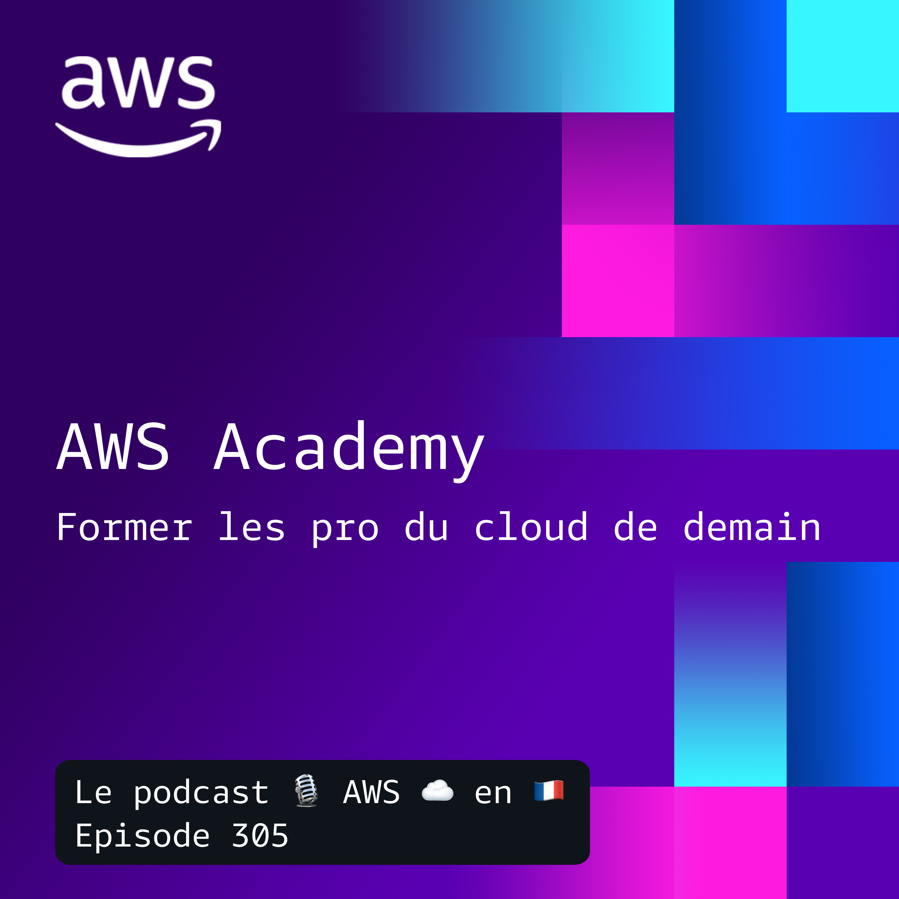 AWS Academy : former les pros du cloud de demain episode artwork