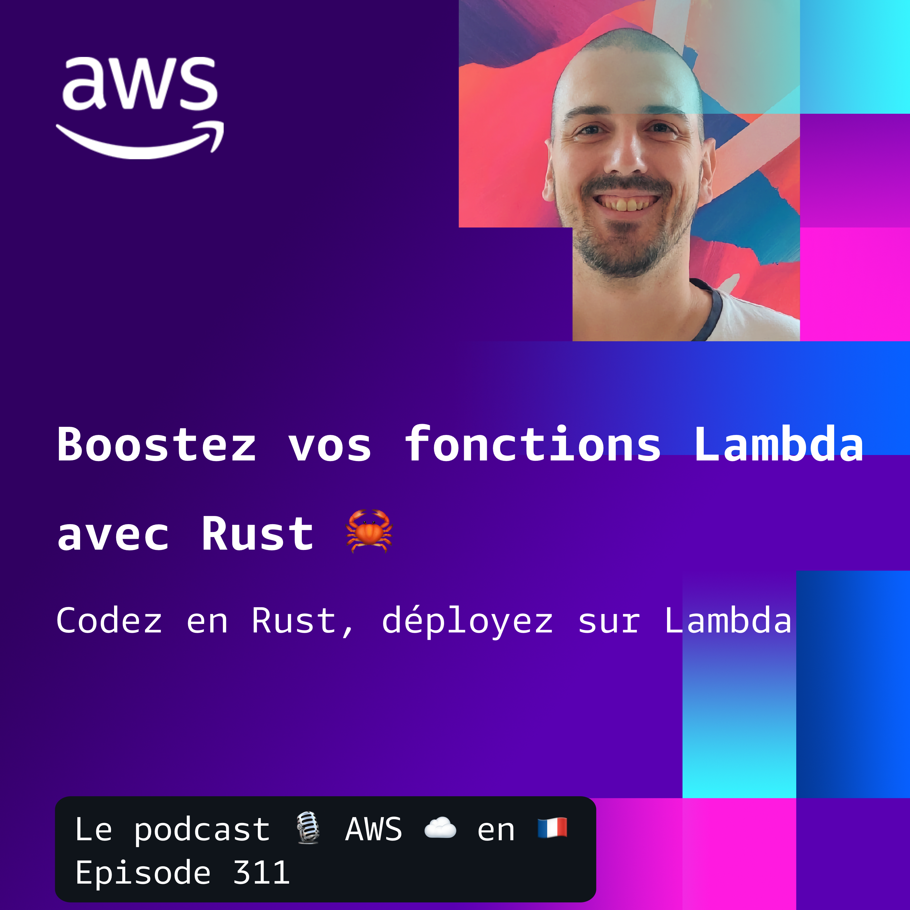 Boostez vos fonctions Lambda avec Rust 🦀 episode artwork