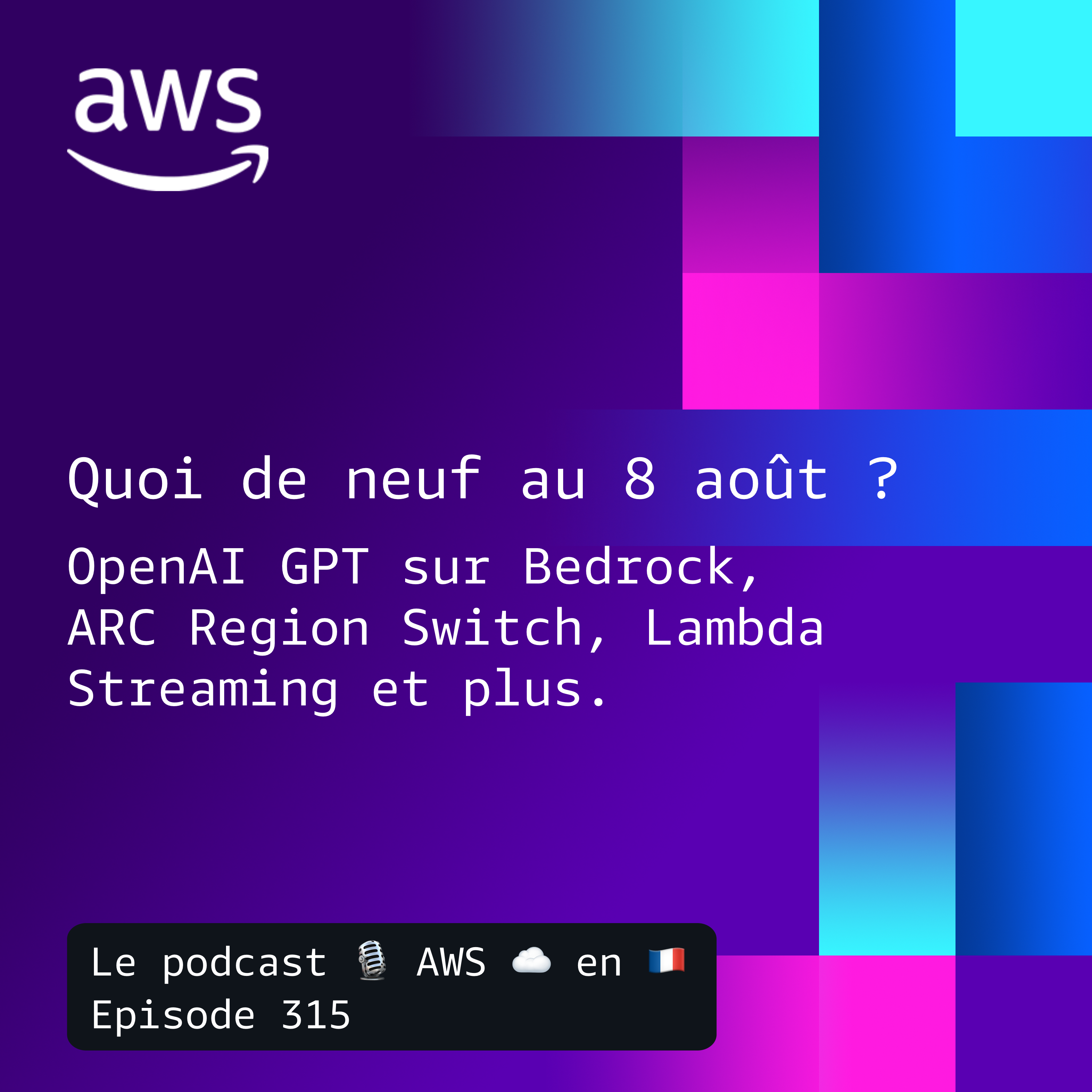 Les nouveautés AWS au 8 août episode artwork