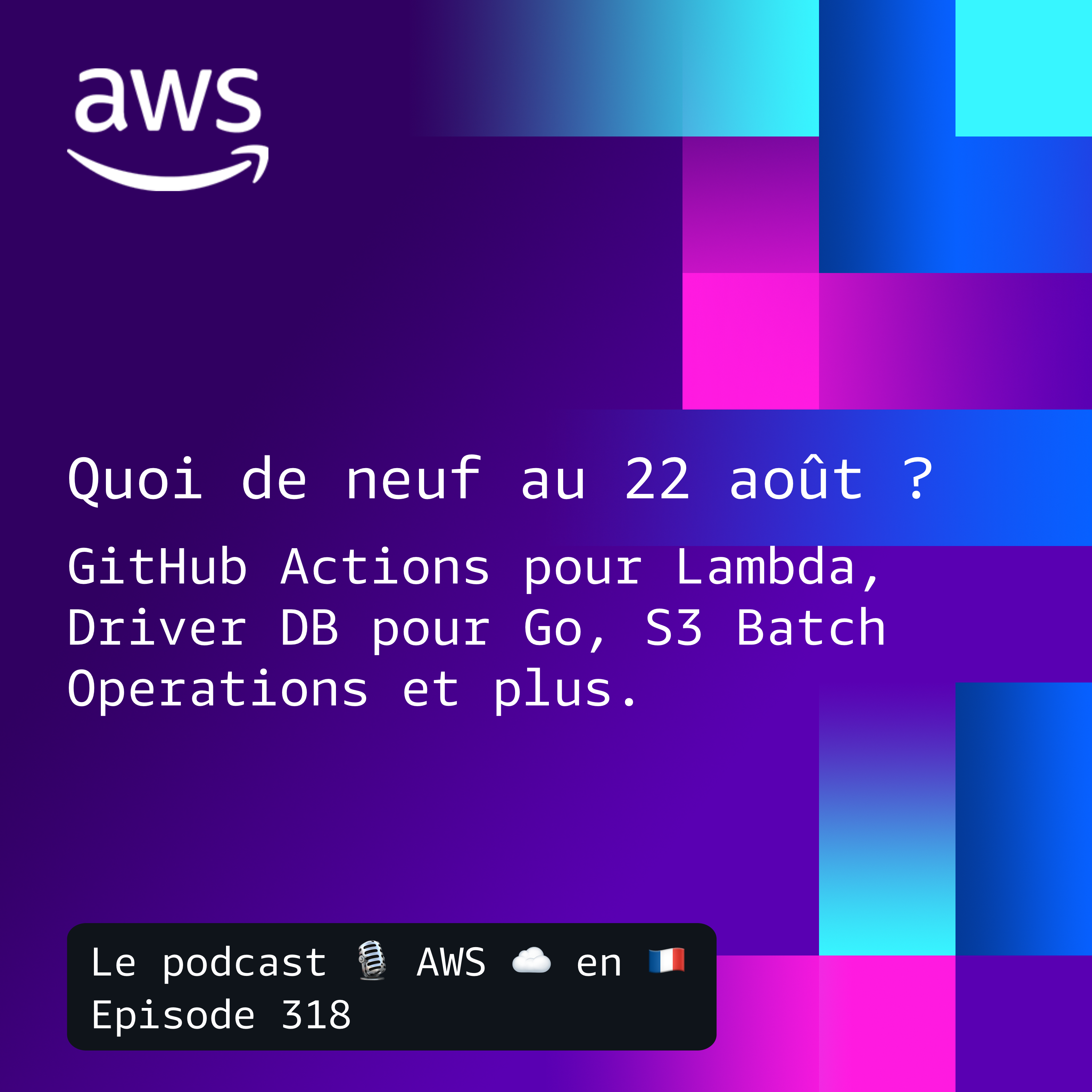 Les nouveautés AWS au 22 août episode artwork