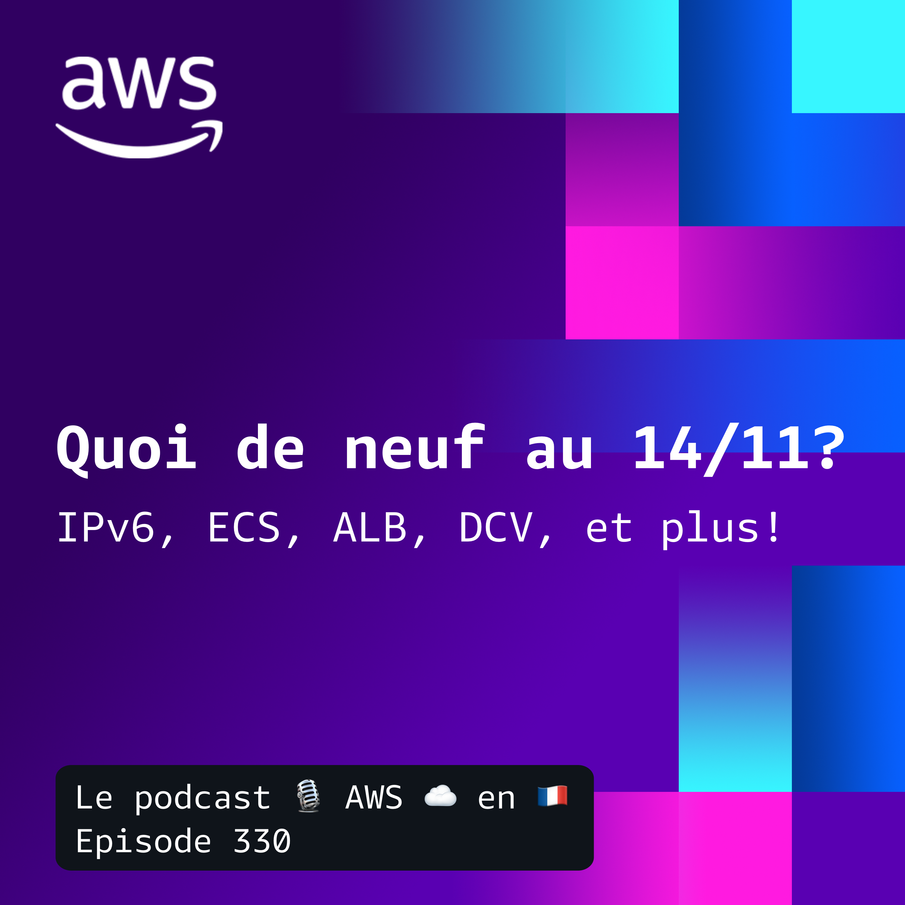 Les nouveautés AWS au 14 novembre episode artwork