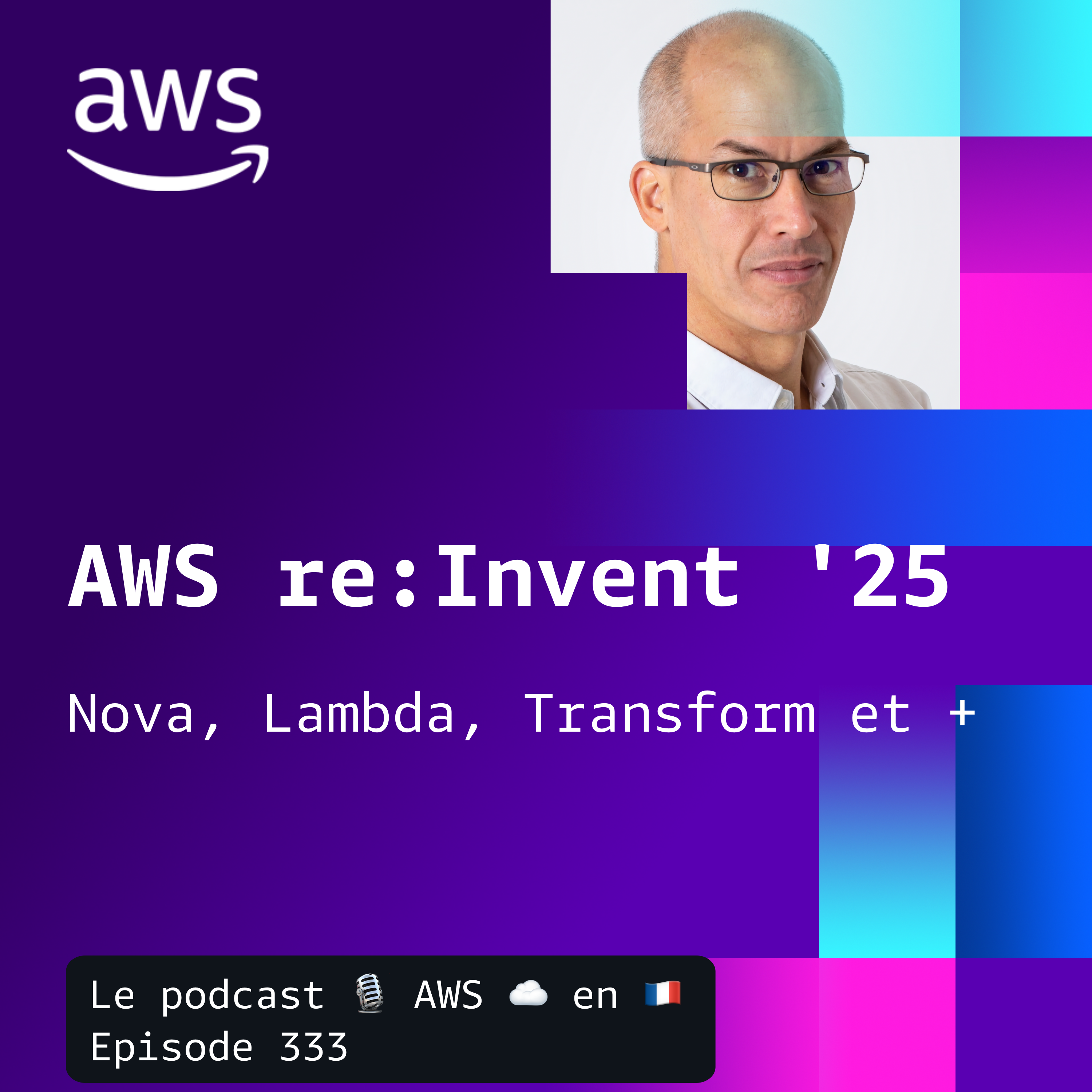 AWS re:Invent 25 re:Cap, partie 1 episode artwork
