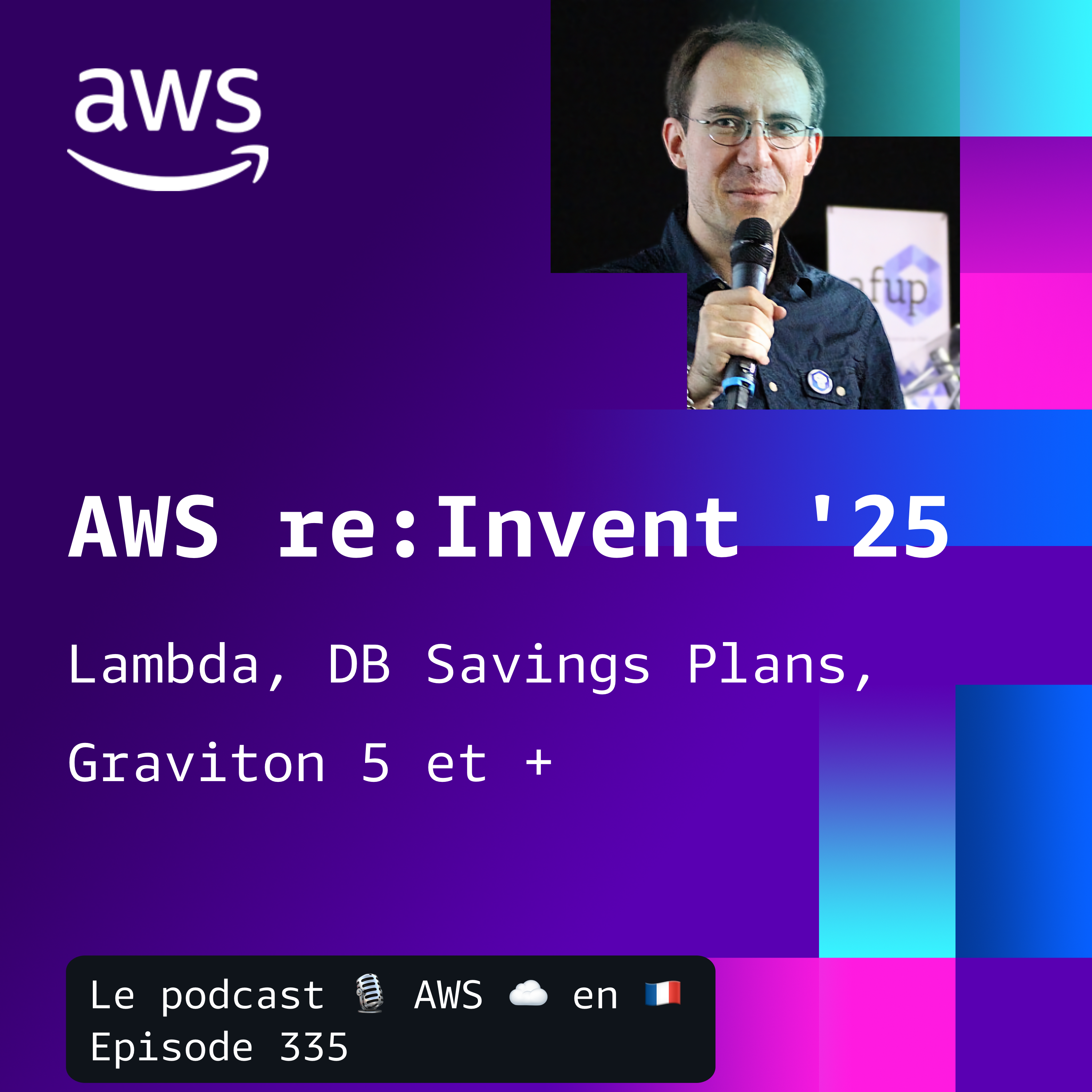 Récap reInvent 2025 à froid : Graviton 5, Lambda évolue et les coûts baissent. episode artwork