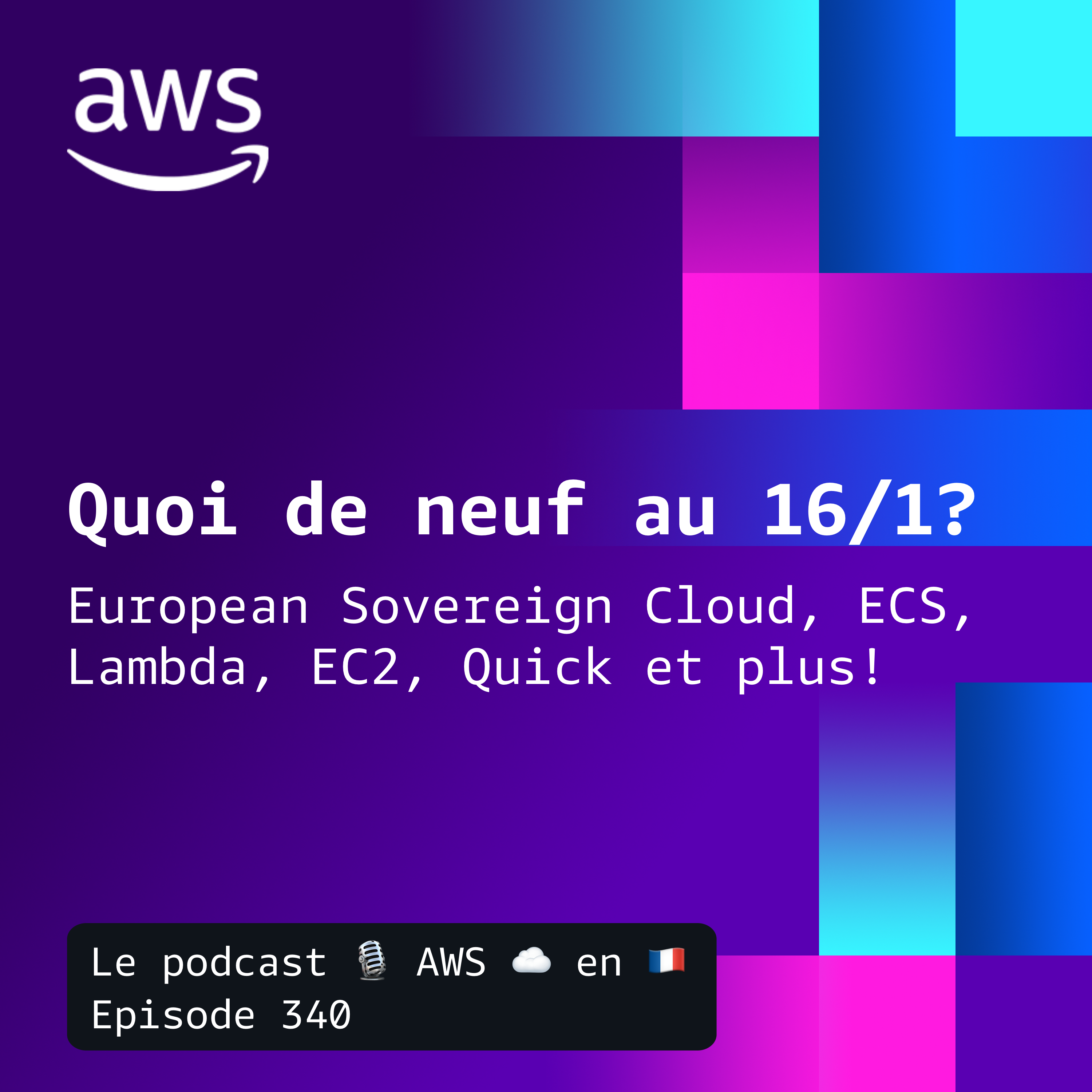 16 janvier 2026 - AWS European Sovereign Cloud, Lambda, EC2, ECS et plus episode artwork