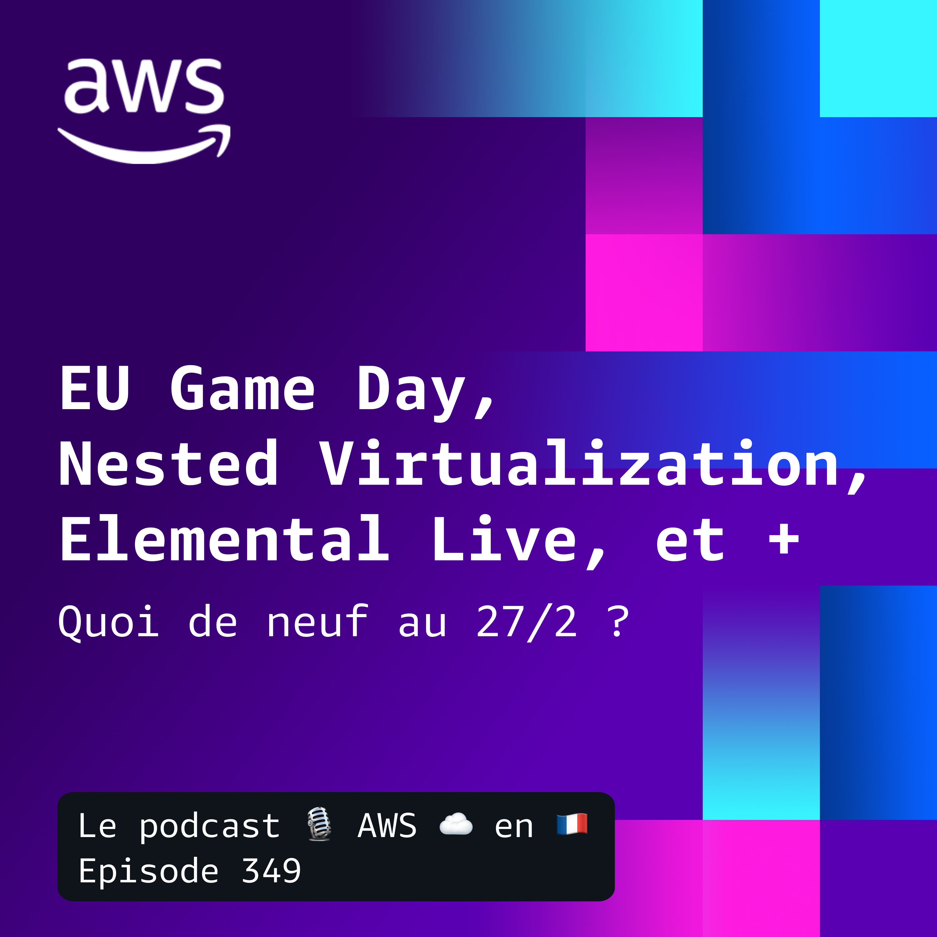 27 février 2026 - GameDay, EC2, Elemental Inference, SageMaker Nova, et Claude Sonnet 4.6 episode artwork