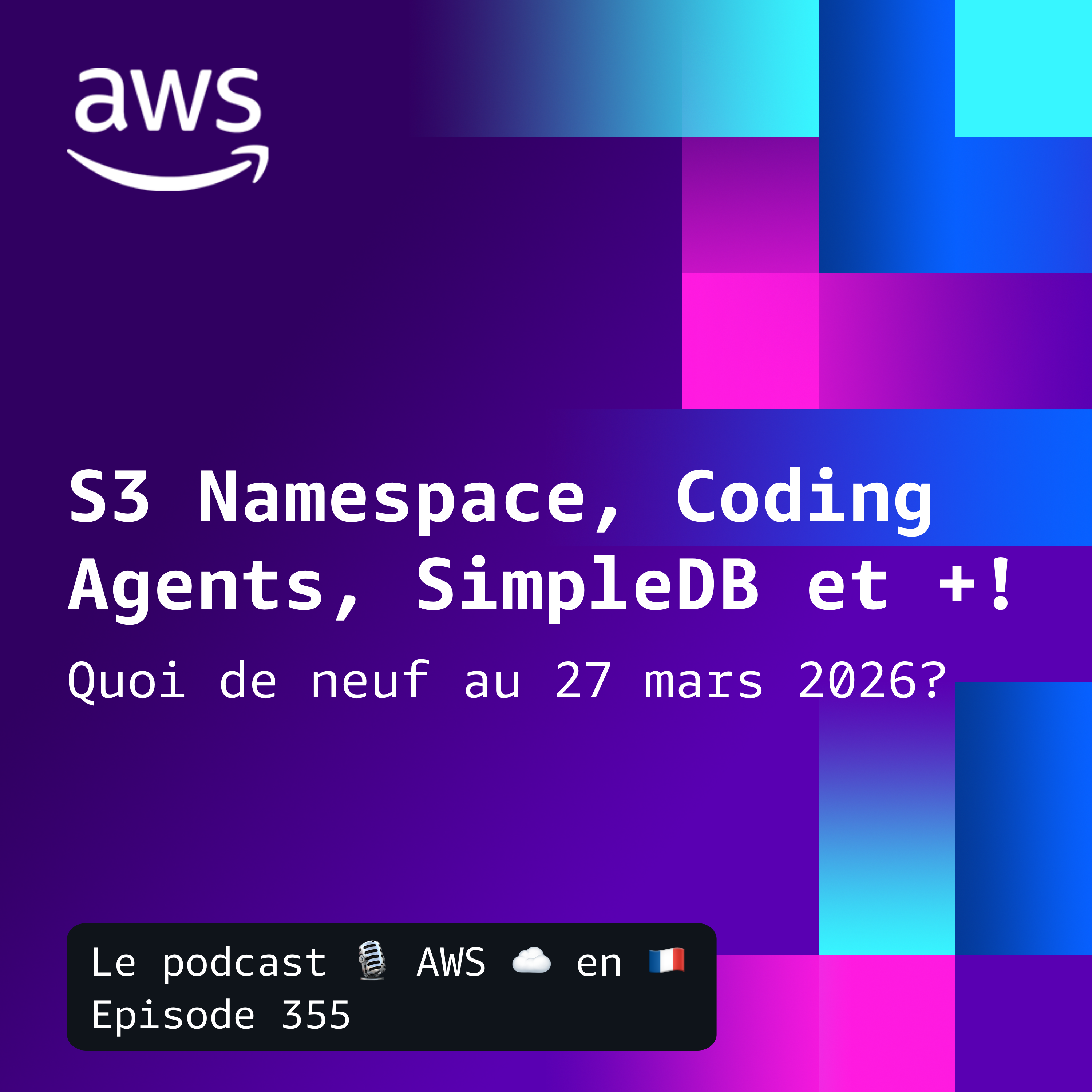 27 mars 2026 - S3 namespaces, SAM Kiro Power, Lambda Rust et Bedrock AgentCore Runtime episode artwork